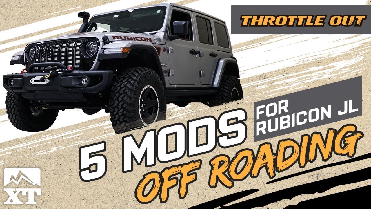 5 Mods To Take Your Rubicon JL To The Next Level Off Roading - Throttle Out