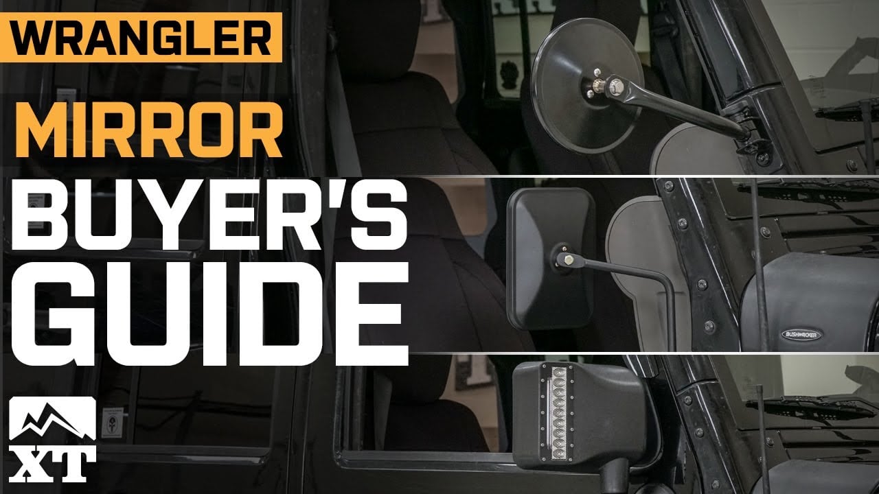 How To Choose Mirrors For Your Jeep Wrangler