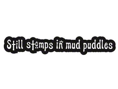 SEC10 Still Stomps in Mud Decal; Gloss Black