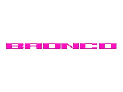 Front Grille Letter Overlays; Hot Pink (21-25 Bronco, Excluding Raptor)