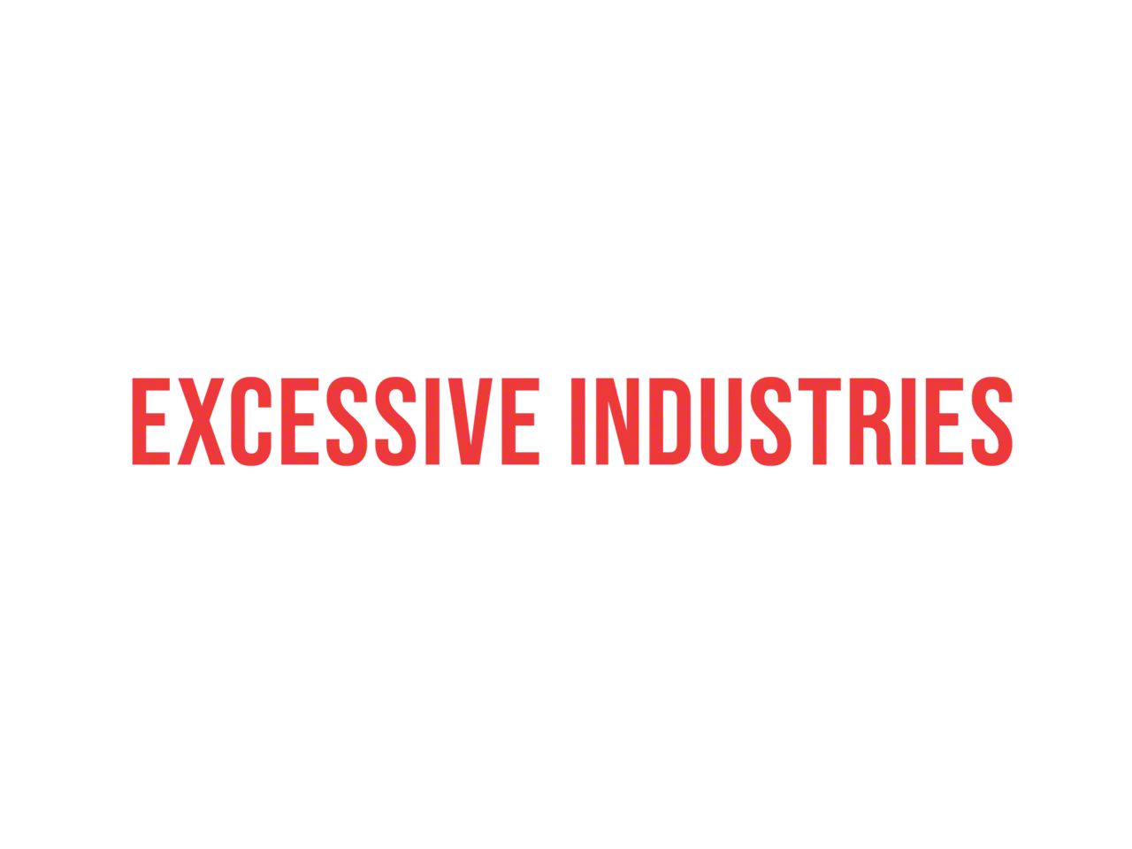 Excessive Industries Parts