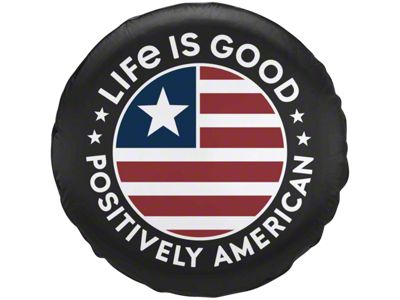 Life is Good Positively American Coin Spare Tire Cover (66-18 Jeep CJ5, CJ7, Wrangler YJ, TJ & JK)