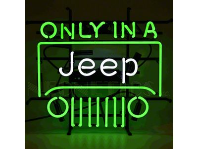 Only In A Jeep Neon Sign
