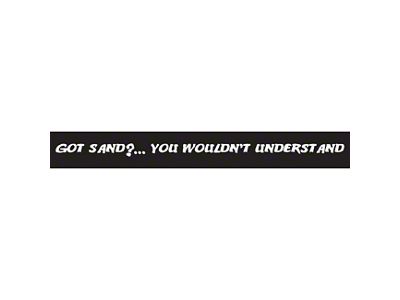 SEC10 Got Sand You Wouldn't Understand Decal