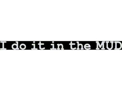 SEC10 I Do It in the MUD Decal