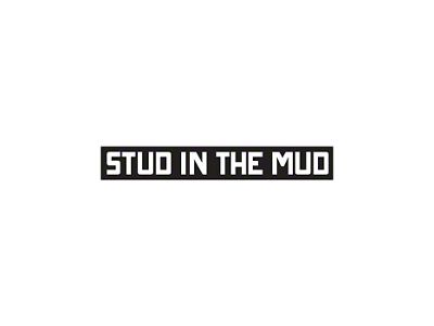 SEC10 Stud in the Mud Window Decal