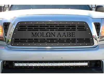 1-Piece Steel Upper Grille Insert; Molon Labe (05-11 Tacoma)