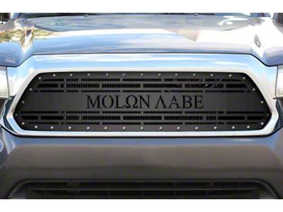 1-Piece Steel Upper Grille Insert; Molon Labe (12-15 Tacoma)