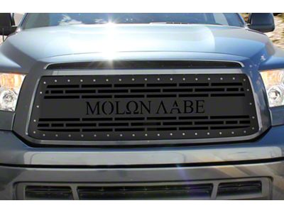 1-Piece Steel Upper Grille Insert; Molon Labe (10-13 Tundra)